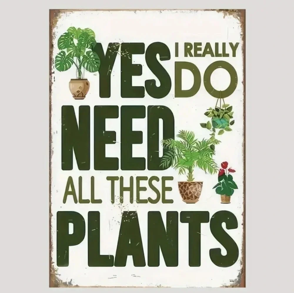 Gardening sign, yes I do need all these plants, unframed canvas print
